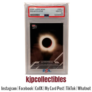 2024 Topps Now Solar Eclipse PSA 10